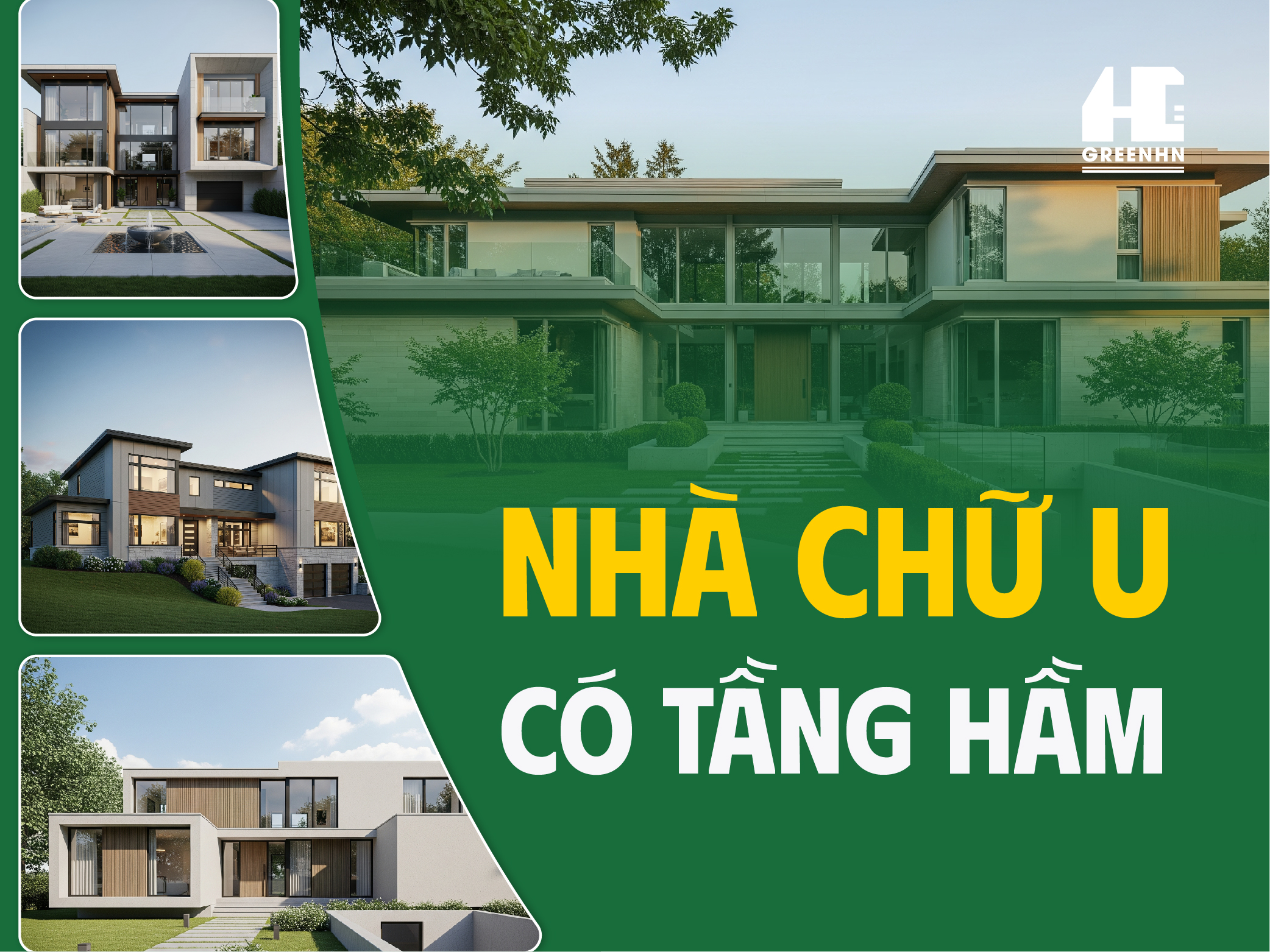 Nhà chữ U có tầng hầm xu hướng mới
