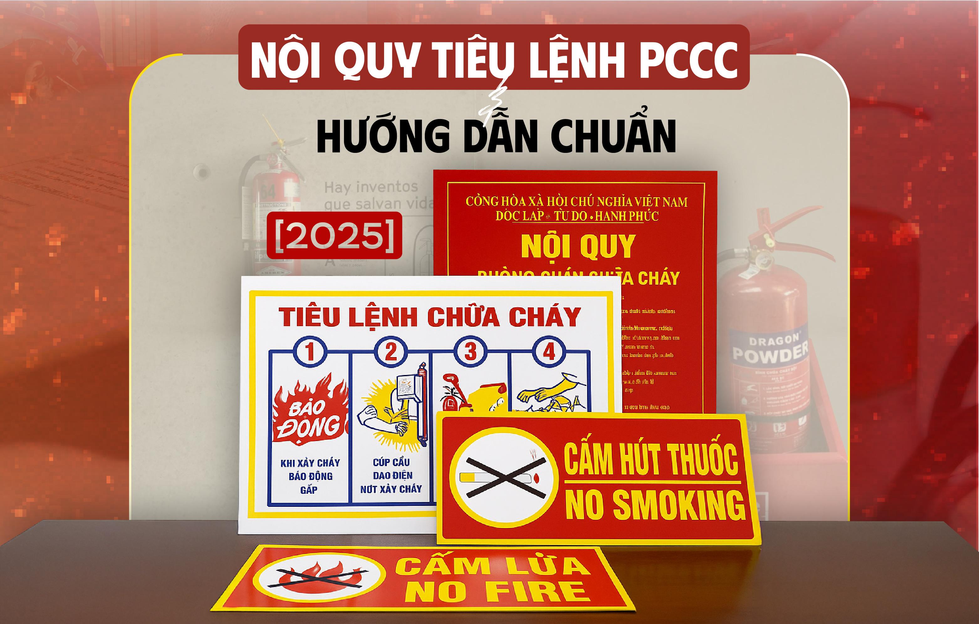 Cập nhật 2025: Nội quy tiêu lệnh PCCC & hướng dẫn chuẩn