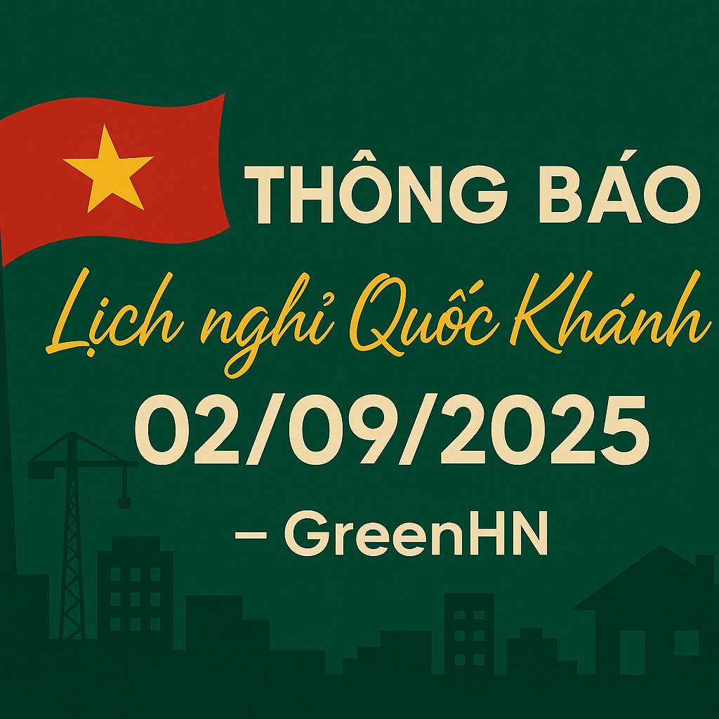 THÔNG BÁO LỊCH NGHỈ QUỐC KHÁNH 02/09/2025 – GREENHN