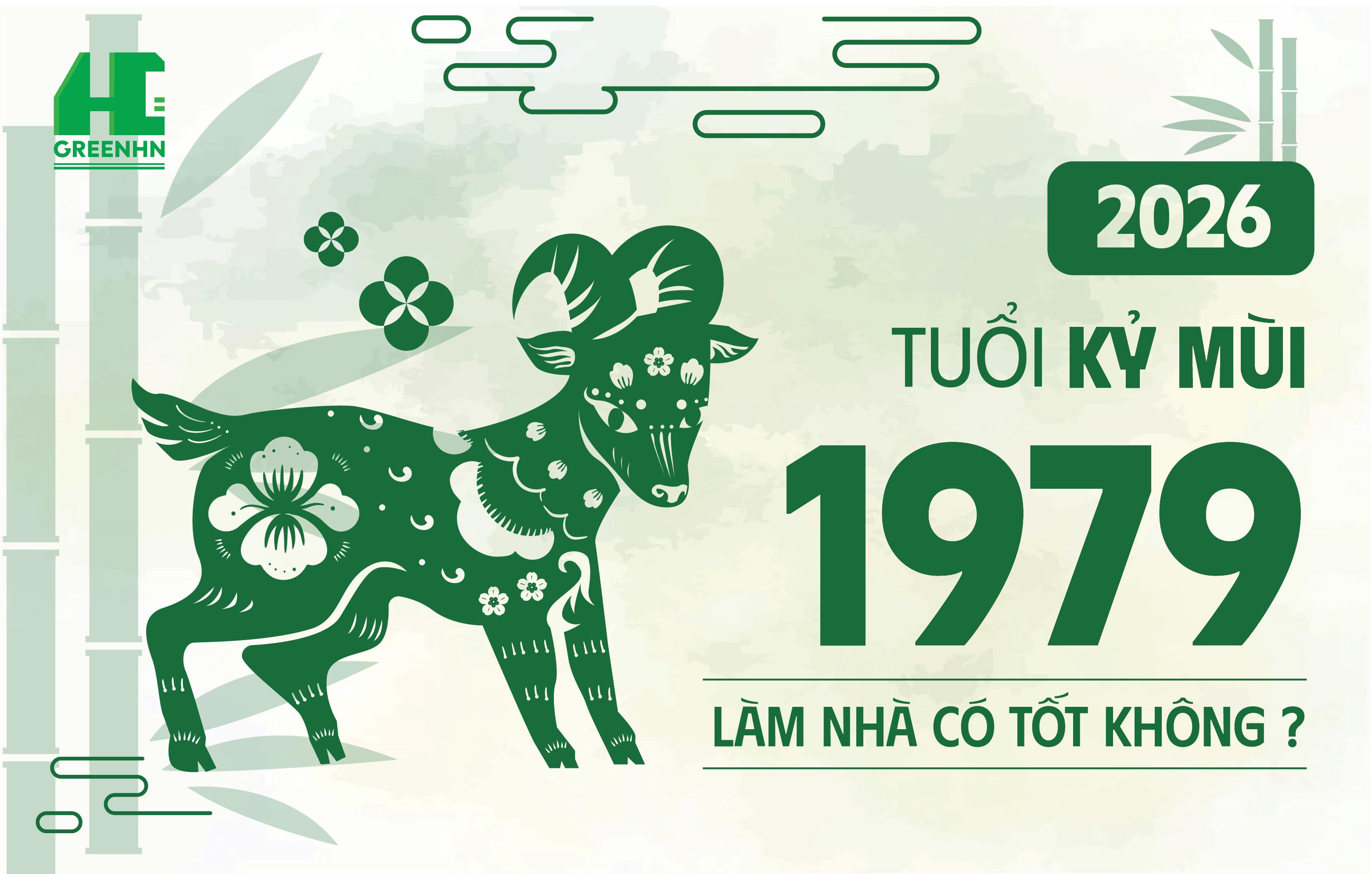 Tuổi Kỷ Mùi 1979 xây nhà năm 2026 có được không?