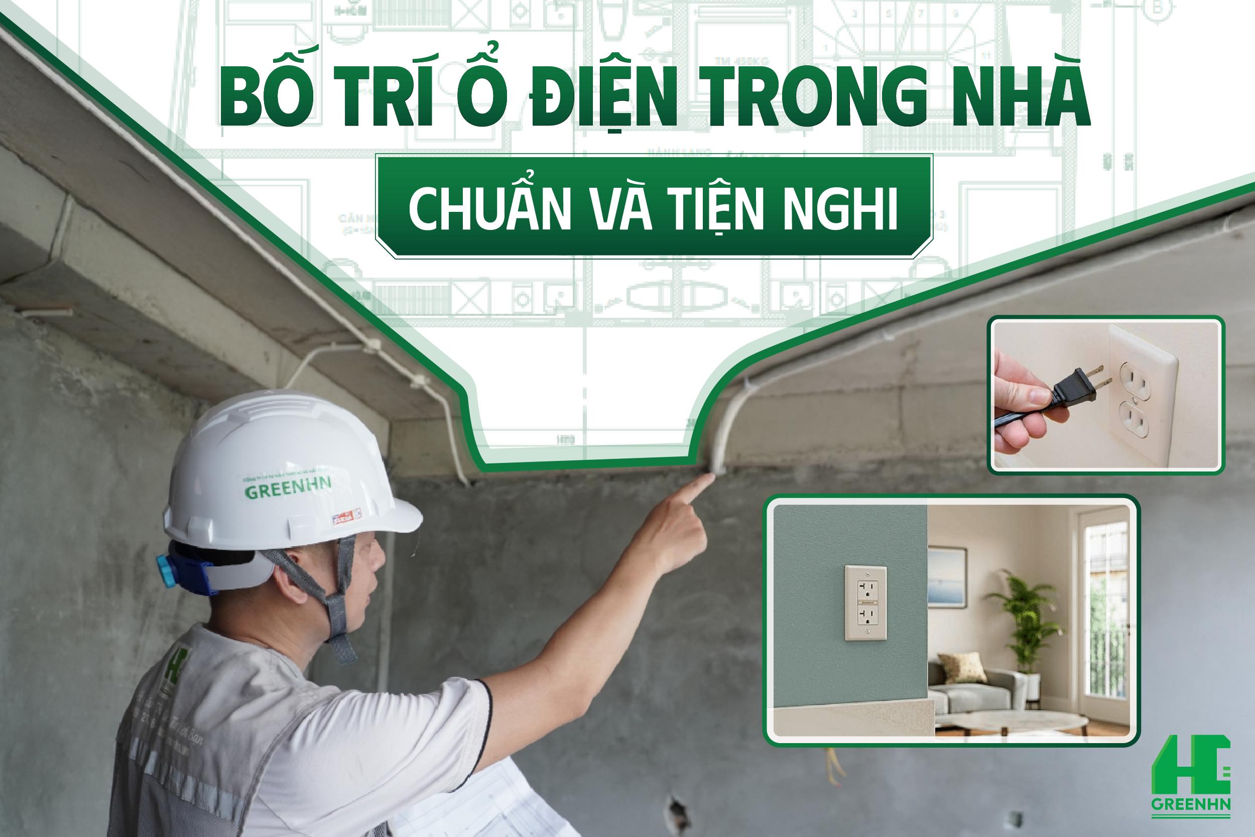 Cách Bố Trí Ổ Điện Trong Nhà Chuẩn Và Tiện Nghi Mới Nhất