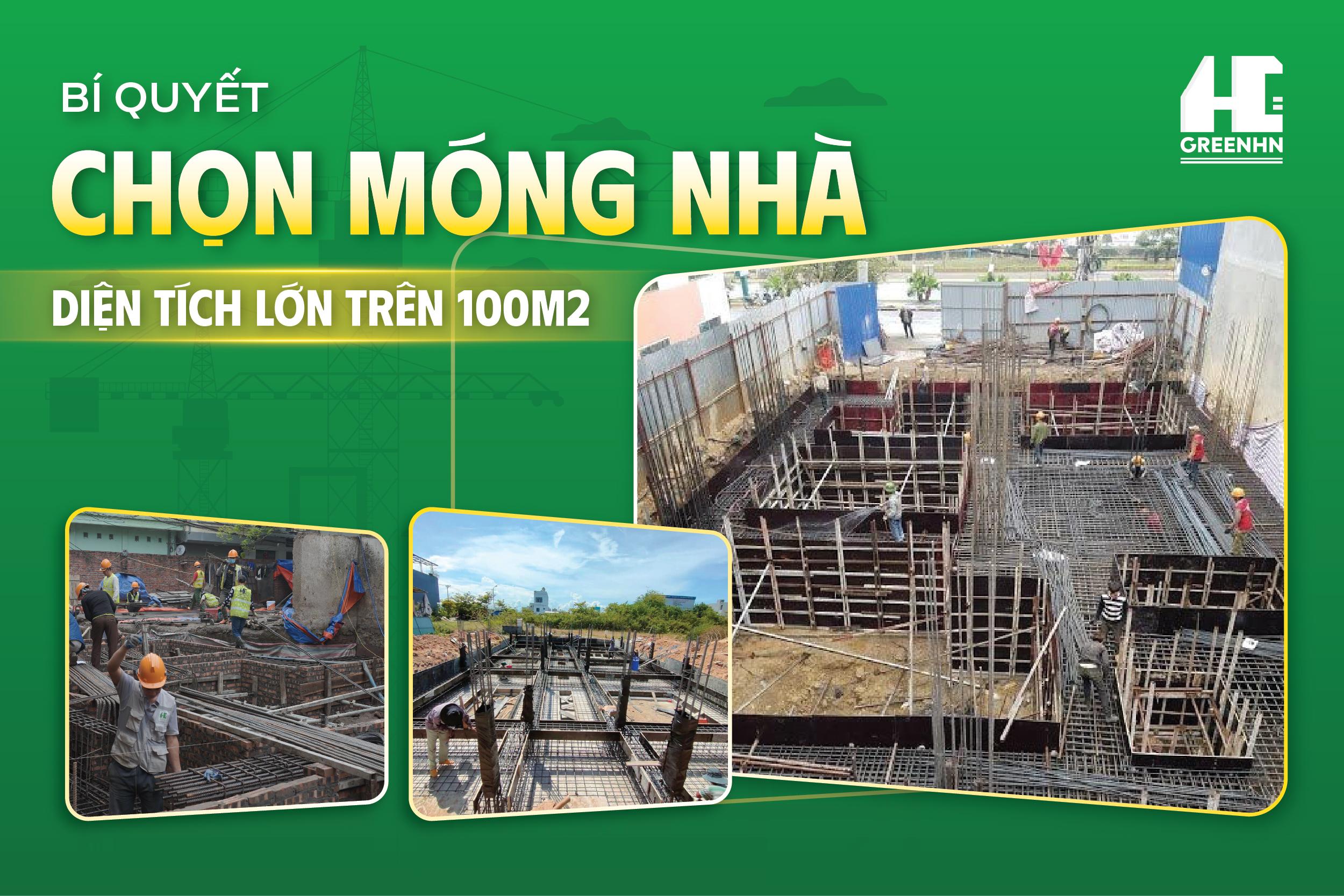 Bí Quyết Chọn Móng Nhà Diện Tích Lớn Trên 100m2