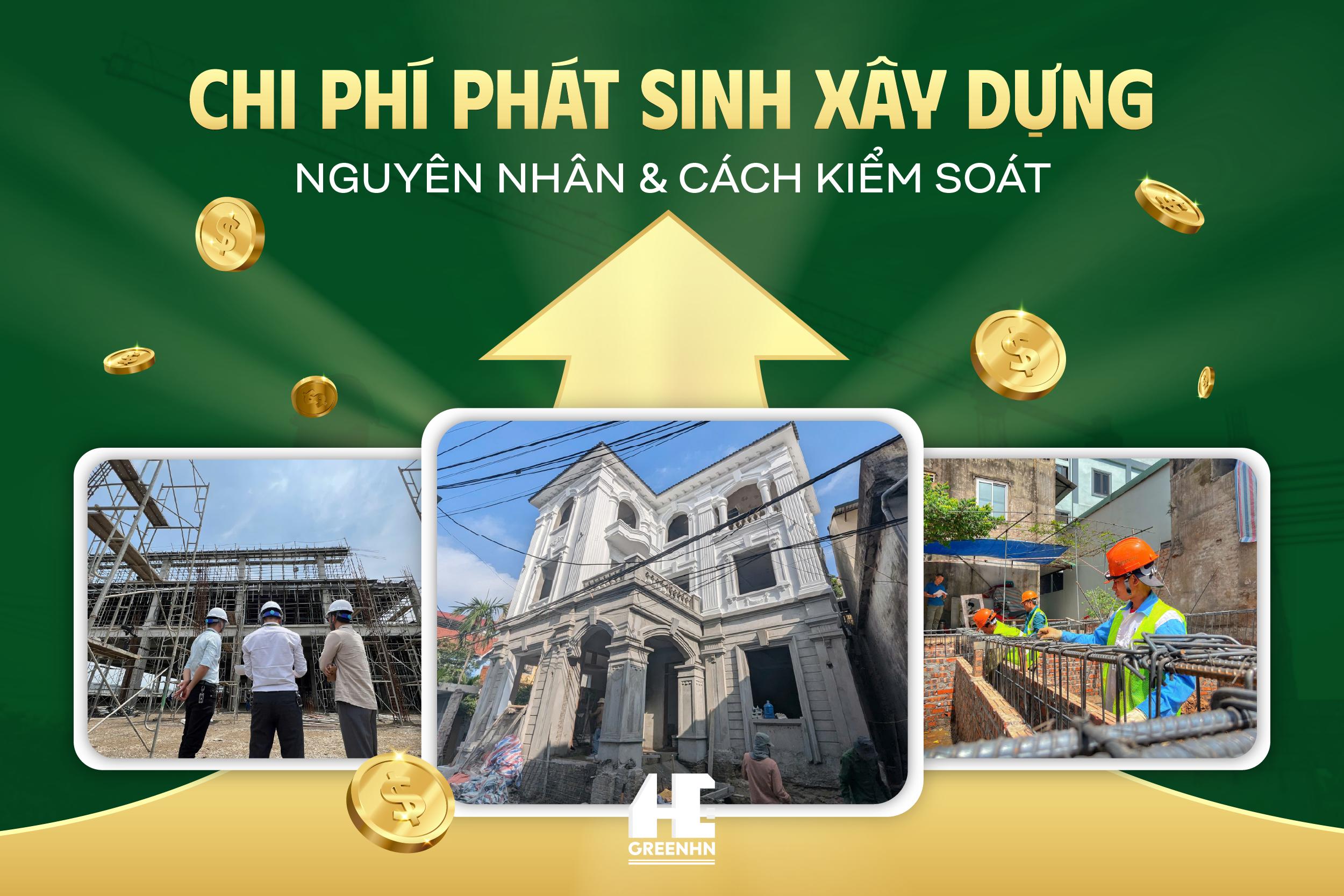 Chi Phí Phát Sinh Xây Dựng: Nguyên Nhân & Cách Kiểm Soát