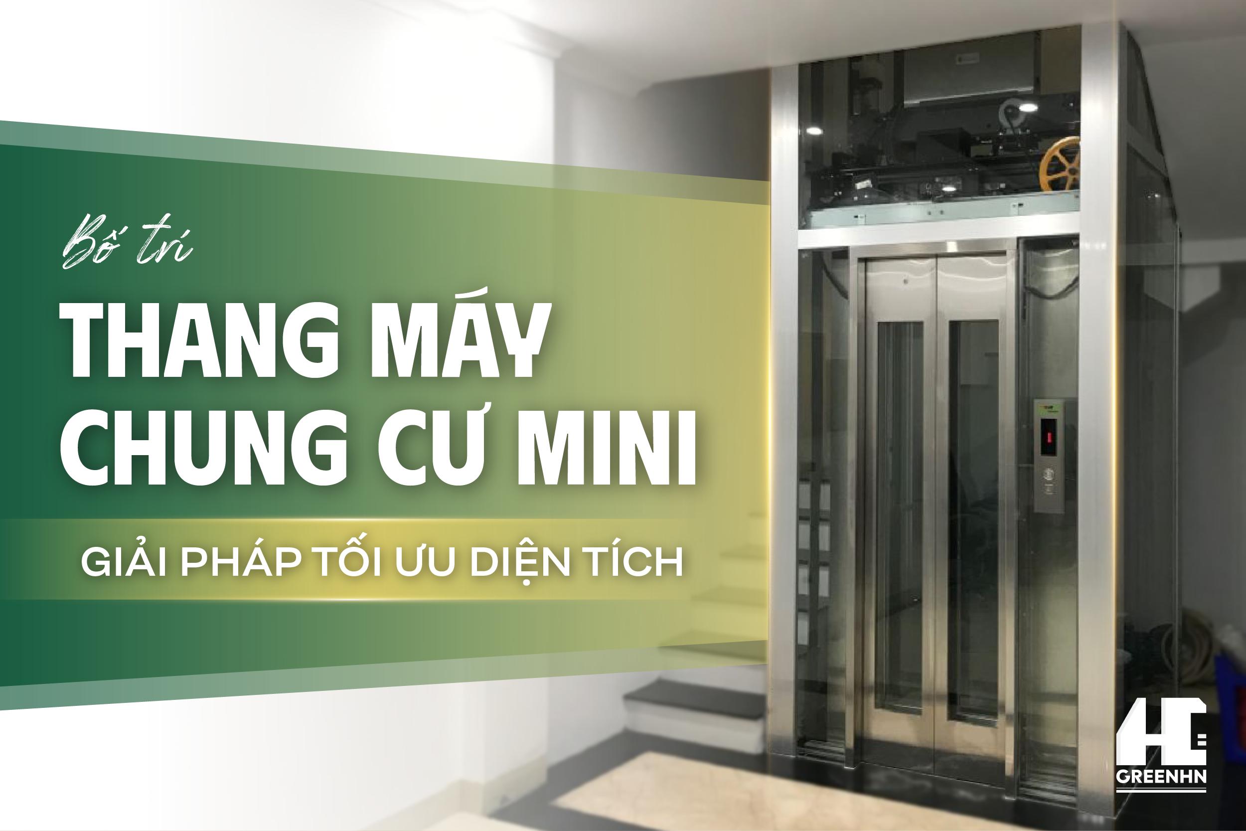 Bố Trí Thang Máy Chung Cư Mini: Giải Pháp Tối Ưu Diện Tích