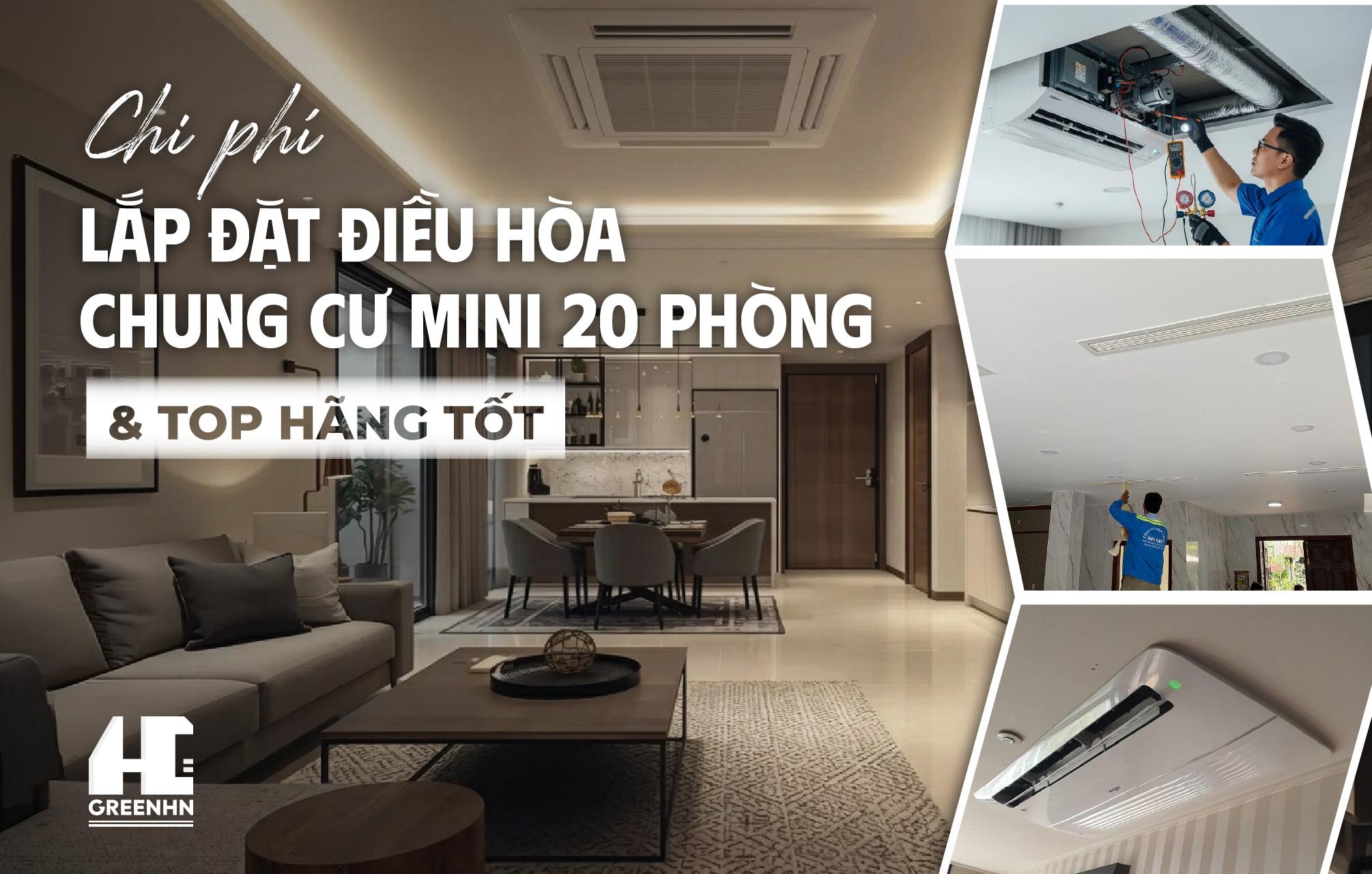 Chi phí lắp đặt điều hòa chung cư mini 20 phòng & Top hãng tốt