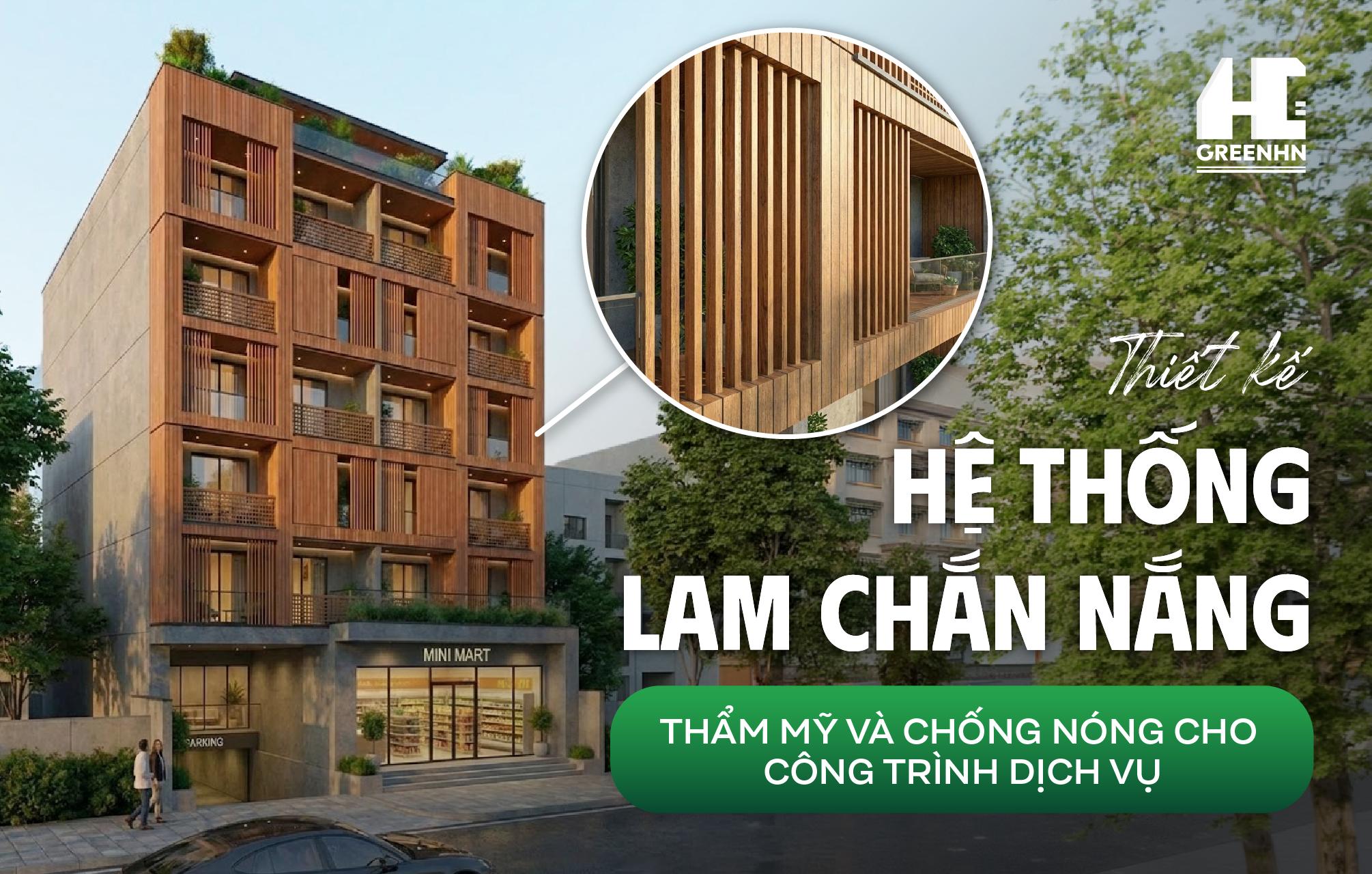 Thiết kế hệ thống Lam chắn nắng thẩm mỹ và chống nóng cho công trình dịch vụ 2026