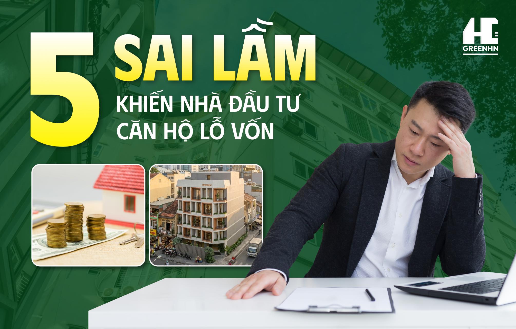 5 Sai Lầm Khiến Nhà Đầu Tư Căn Hộ Lỗ Vốn