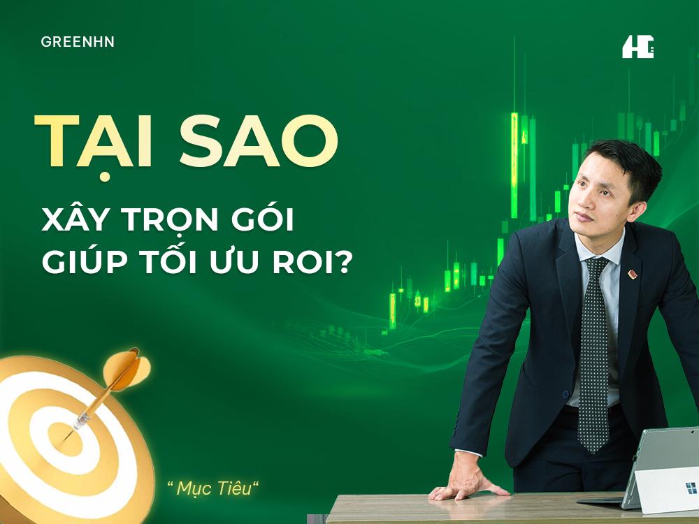 Tại Sao Xây Trọn Gói Giúp Tối Ưu ROI?