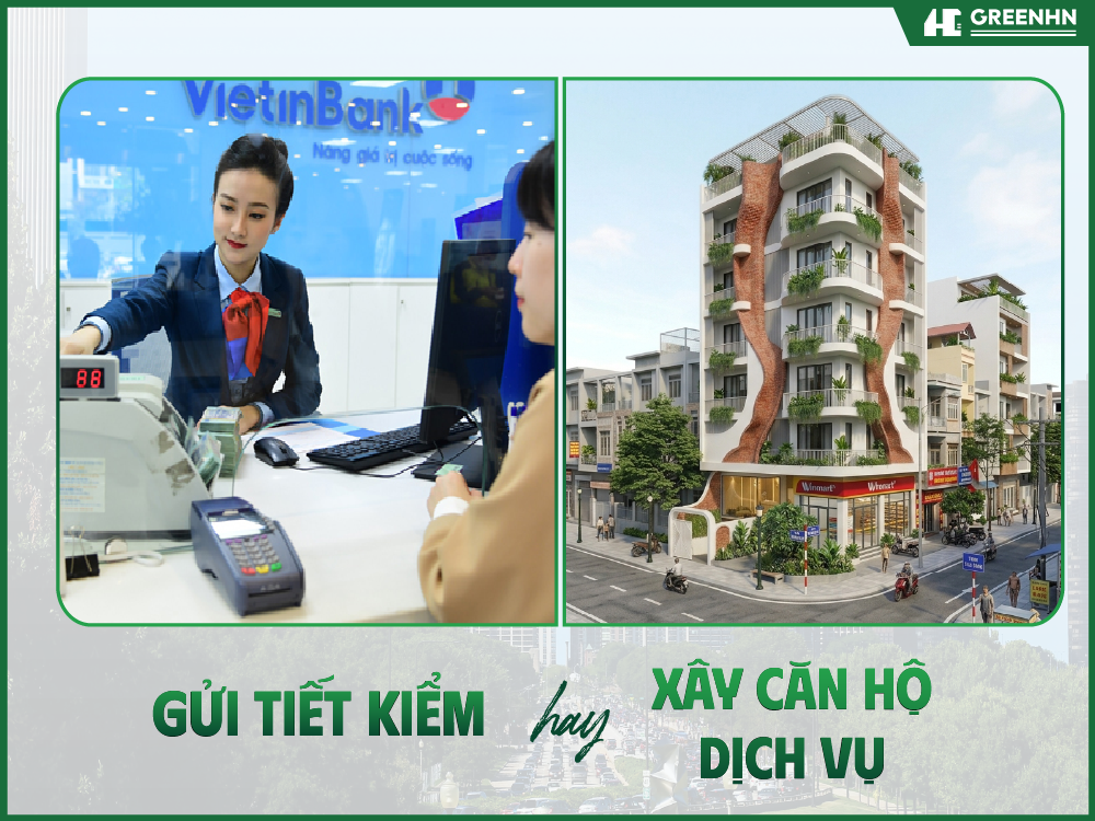 Gửi tiết kiệm hay x&acirc;y căn hộ dịch vụ