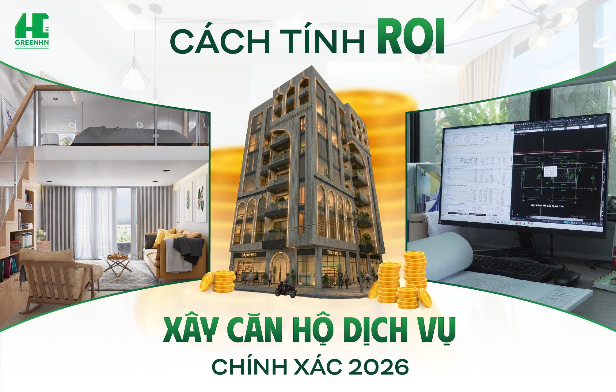 Cách tính ROI xây căn hộ dịch vụ chính xác 2026