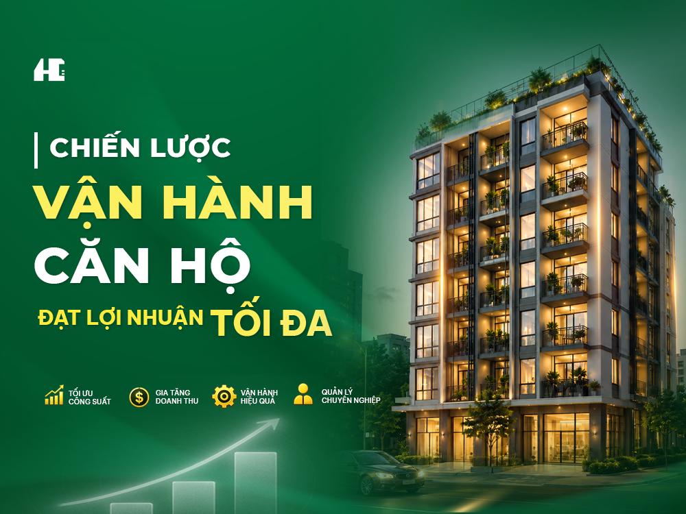 Chiến Lược Vận Hành Căn Hộ Đạt Lợi Nhuận Tối Đa